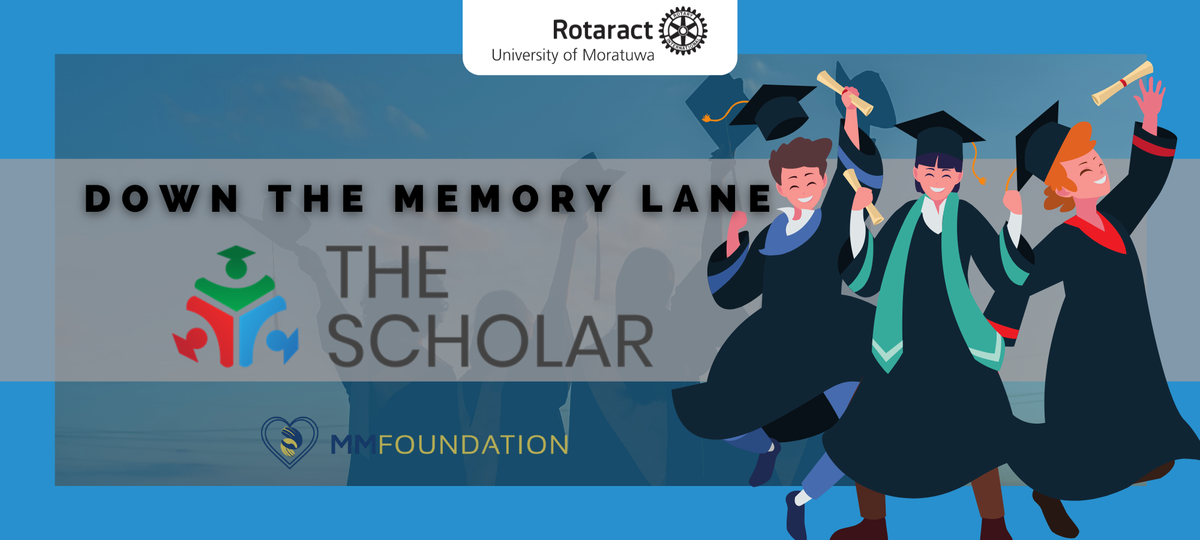 Down the Memory Lane - The Scholar