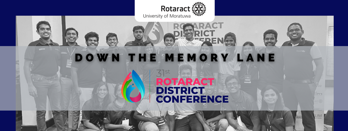 Down the Memory Lane - 
31st Rotaract District Conference