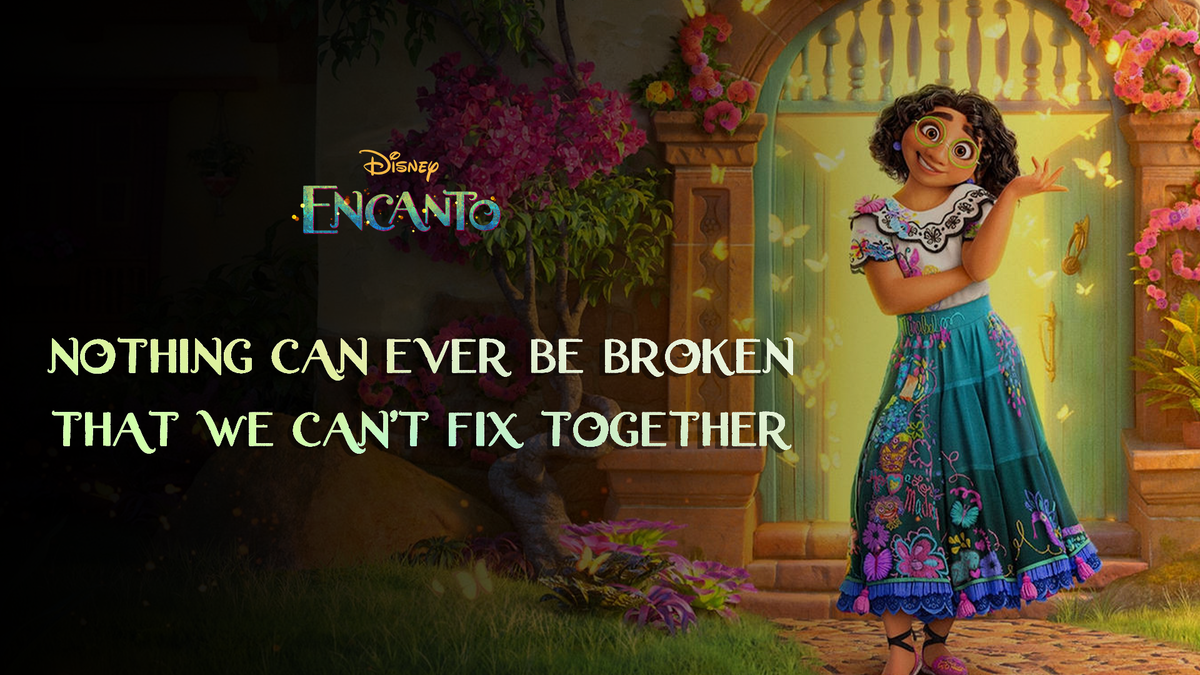 'Encanto': Nothing Can Ever Be Broken That We Can’t Fix Together