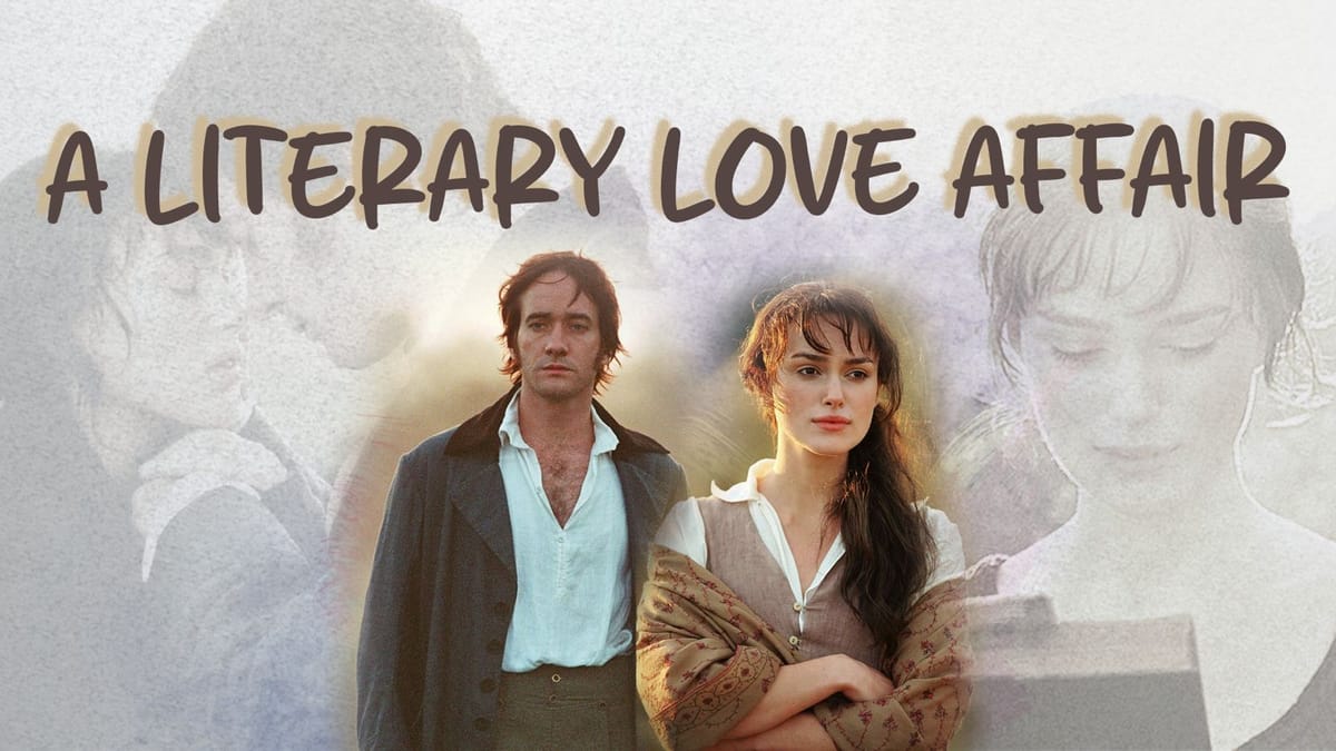 A Literary Love Affair – Pride and Prejudice by Jane Austen