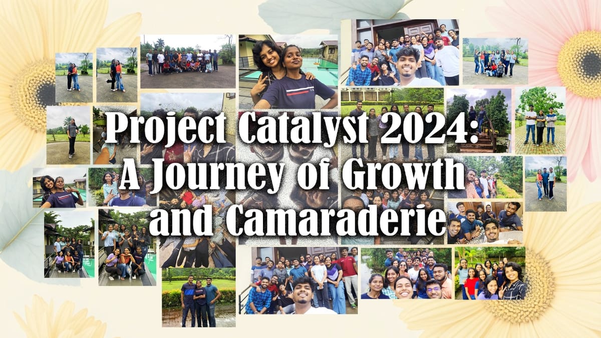 Project Catalyst 2024: A Journey of Growth and Camaraderie