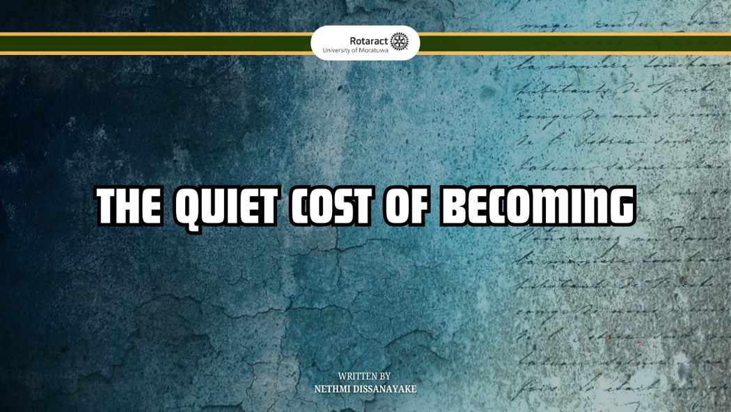 The Quiet Cost of Becoming