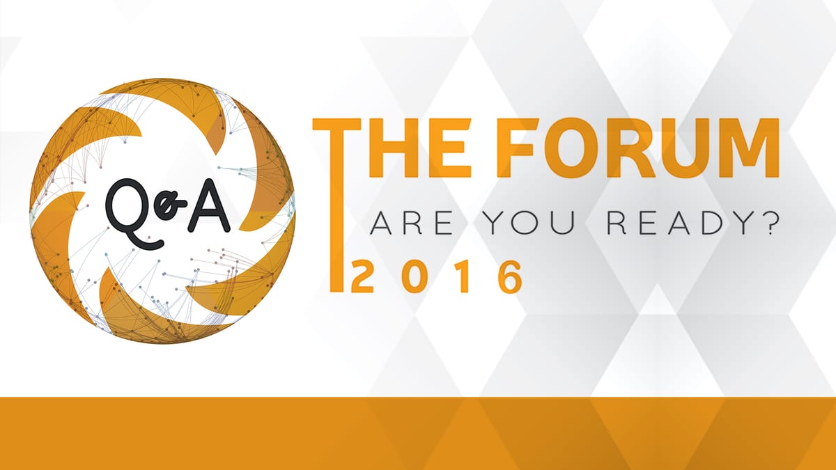 An Insight Into The Industry - The Forum - Are You Ready? 2016