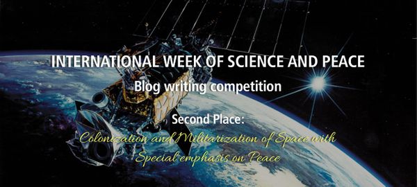 Colonization and Militarization of Space with special emphasis on Peace...