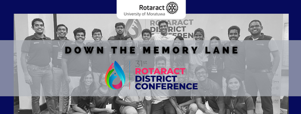 Down the Memory Lane - 
31st Rotaract District Conference