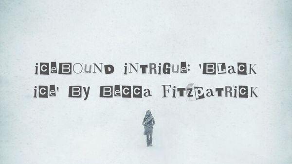 Icebound Intrigue: 'Black Ice' by Becca Fitzpatrick