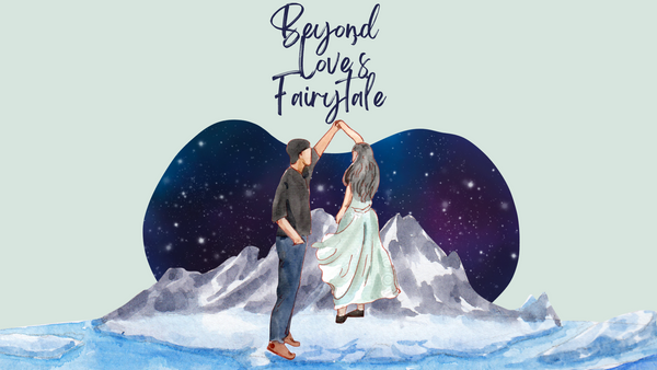 Beyond Love's Fairytale